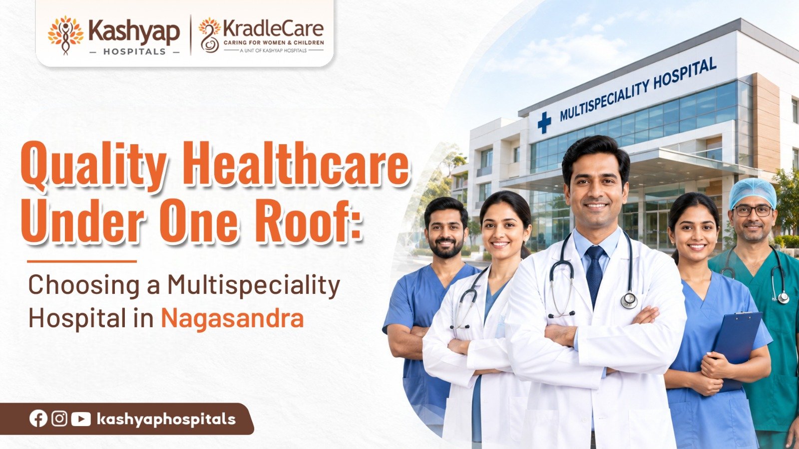 Doctors and healthcare professionals representing Kashyap Hospitals and KradleCare multispeciality healthcare services in Nagasandra